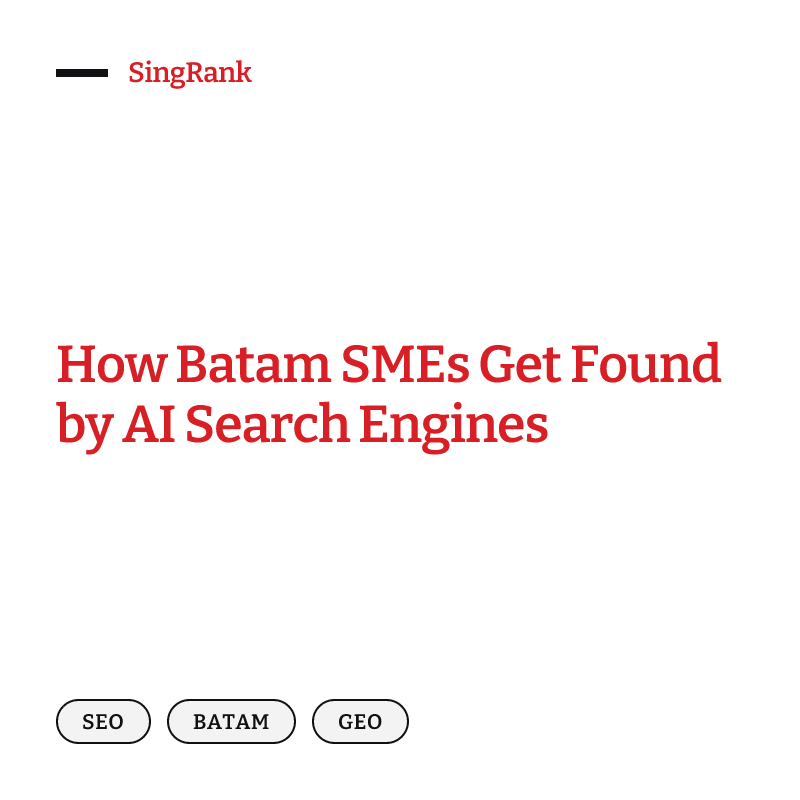 How Batam SMEs Get Found by AI Search Engines