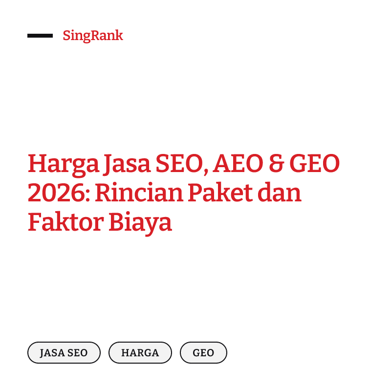 Harga Jasa SEO, AEO & GEO 2026: Rincian Paket dan Faktor Biaya