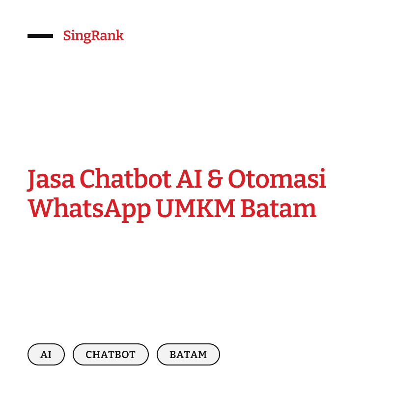 Jasa Chatbot AI & Otomasi WhatsApp UMKM Batam