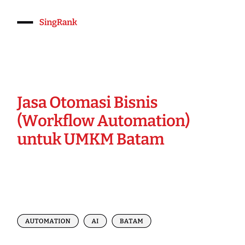 Jasa Otomasi Bisnis (Workflow Automation) untuk UMKM Batam