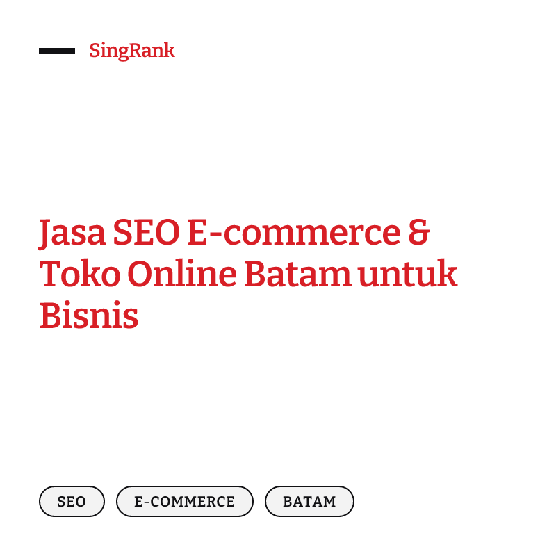 Jasa SEO E-commerce & Toko Online Batam untuk Bisnis