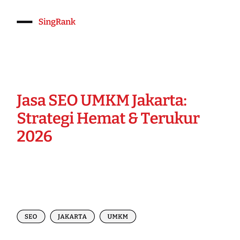 Jasa SEO UMKM Jakarta: Strategi Hemat & Terukur 2026